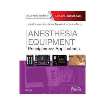 ANESTHESIA EQUIPMENT: Principles and Application