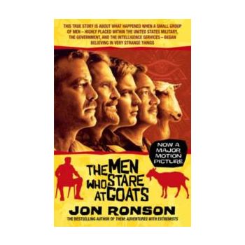 THE MEN WHO STARE AT GOATS: Film Tie-In Edition
