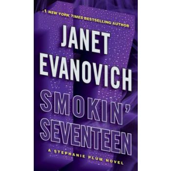 SMOKIN` SEVENTEEN: A Stephanie Plum Novel