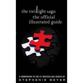 THE TWILIGHT SAGA: The Official Illustrated Guid