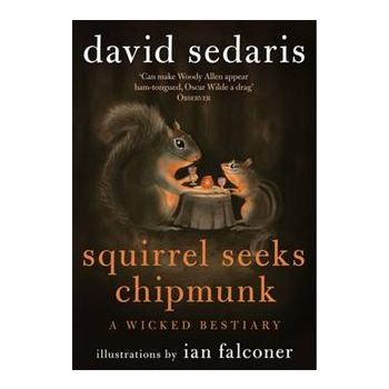 SQUIRREL SEEKS CHIPMUNK: A Wicked Bestiary