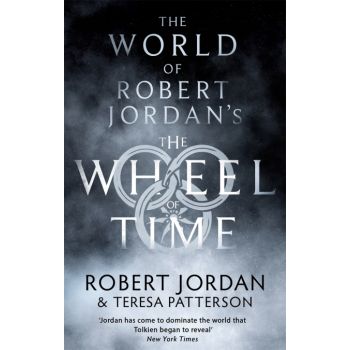 THE WORLD OF ROBERT JORDAN`S THE WHEEL OF TIME