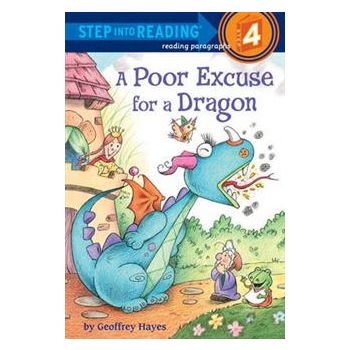 A POOR EXCUSE FOR A DRAGON. “Step into Reading“,