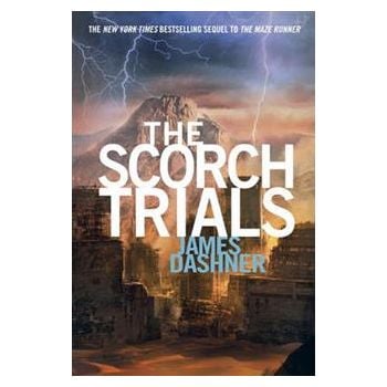 THE SCORCH TRIALS. “Maze Runner“, Book 2