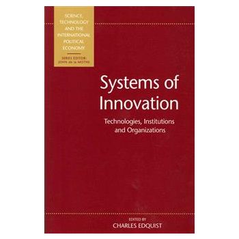 SYSTEMS OF INNOVATION: Technologies, Institution