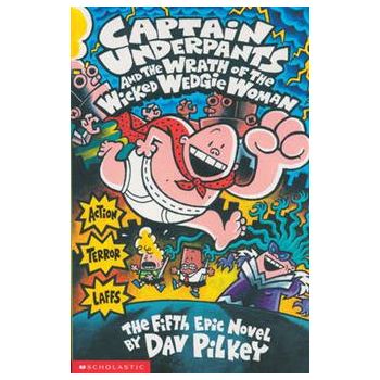 CAPTAIN UNDERPANTS AND THE WRATH OF THE WICKED W