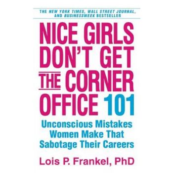 NICE GIRLS DON`T GET THE CORNER OFFICE: 101 Unco