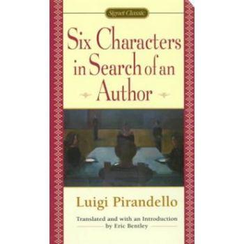 SIX CHARACTERS IN SEARCH OF AN AUTHOR