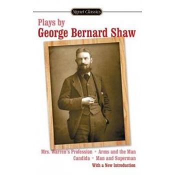 PLAYS BY GEORGE BERNARD SHAW: Mrs. Warren`s Prof
