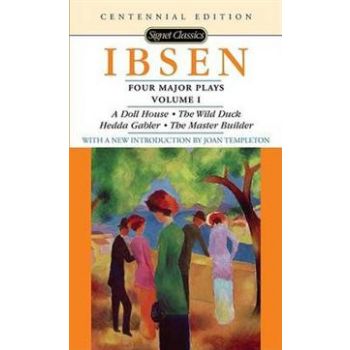 IBSEN: Four Major Plays, Volume 1