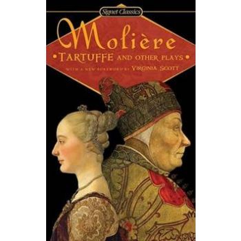 TARTUFFE AND OTHER PLAYS