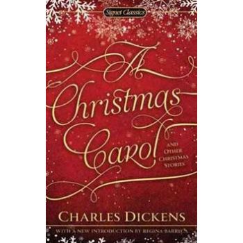 A CHRISTMAS CAROL AND OTHER CHRISTMAS STORIES
