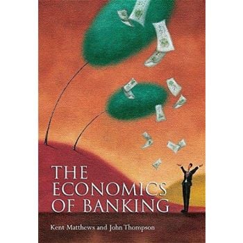 ECONOMICS OF BANKING_THE. PB, “Willey“