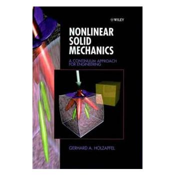 NONLINEAR SOLID MECHANICS: A Continuum Approach