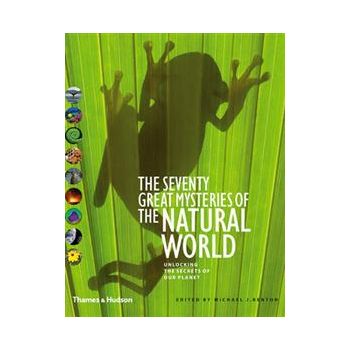 THE SEVENTY GREAT MYSTERIES OF THE NATURAL WORLD