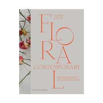 FLORAL CONTEMPORARY: The Renaissance in Flower D
