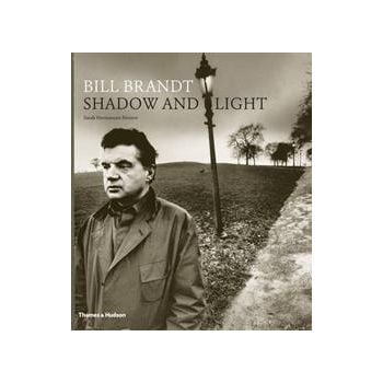 BILL BRANDT SHADOW AND LIGHT