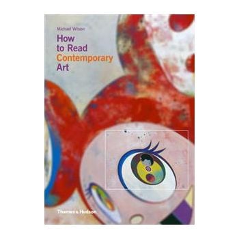 HOW TO READ CONTEMPORARY ART