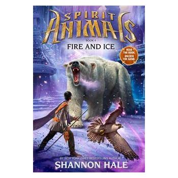 FIRE AND ICE. “Spirit Animals“, Book 4