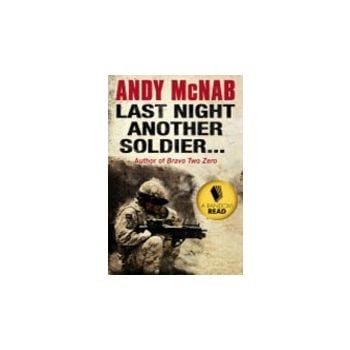 LAST NIGHT ANOTHER SOLDIER...