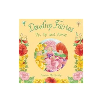 DEWDROP FAIRIES: Up, Up And Away