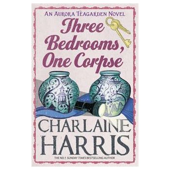 THREE BEDROOMS, ONE CORPSE: An Aurora Teagarden