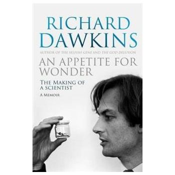 AN APPETITE FOR WONDER: The Making of a Scientis