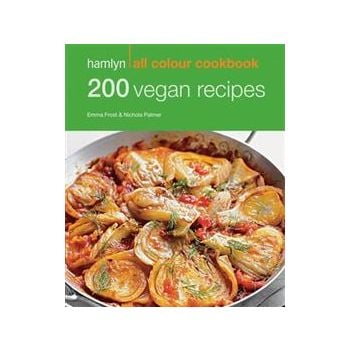 200 VEGAN RECIPES. “Hamlyn All Colour Cookbook“