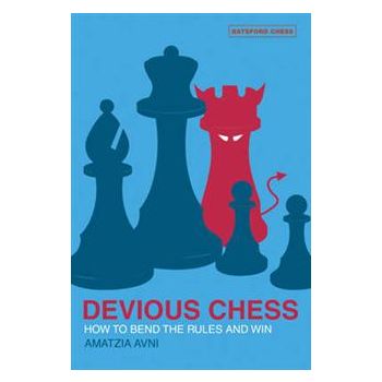 DEVIOUS CHESS: How to Bend the Rules and Win
