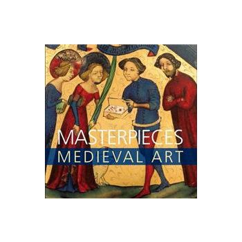 MASTERPIECES: Medieval Art