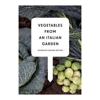 VEGETABLES FROM AN ITALIAN GARDEN: Season-By-Sea