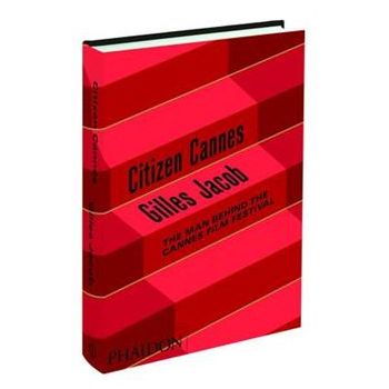 CITIZEN CANNES: The Man Behind The Cannes Film F