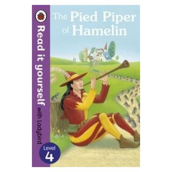 THE PIED PIPER OF HAMELIN. Level 4. “Read it You
