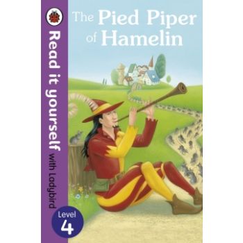 THE PIED PIPER OF HAMELIN. Level 4. “Read it You