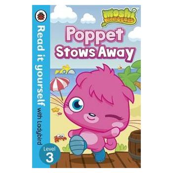 MOSHI MONSTERS: Poppet Stows Away. Level 3. “Rea