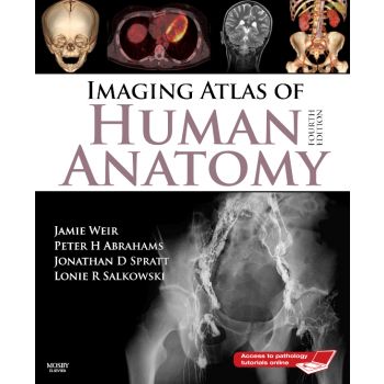 IMAGING ATLAS OF HUMAN ANATOMY: 4th Edition