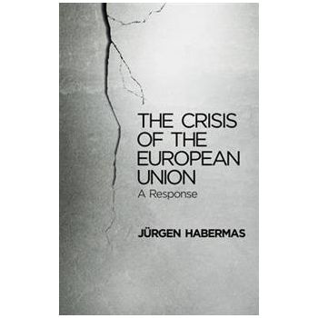 THE CRISIS OF THE EUROPEAN UNION: A Response