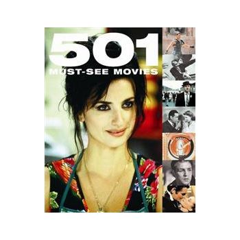 501 MUST SEE MOVIES:  Revised And Updated!