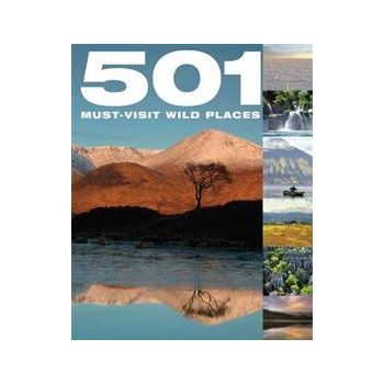 501 MUST-VISIT WILD PLACES