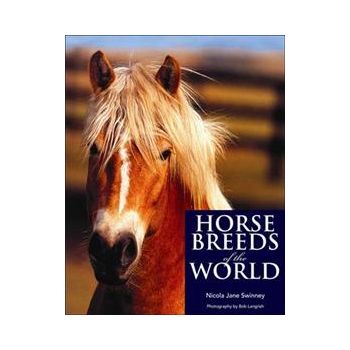 HORSE BREEDS OF THE WORLD