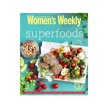 SUPERFOODS. “The Australian Women`s Weekly“