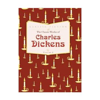 THE CLASSIC WORKS OF CHARLES DICKENS, Volume 2