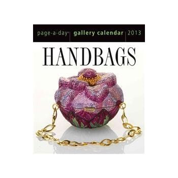 HANDBAGS GALLERY 2013. (Calendar/Page A Day)