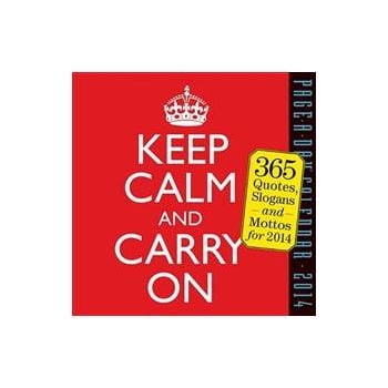 KEEP CALM AND CARRY ON CALENDAR 2014. (Calendar/