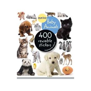 BABY ANIMALS: 400 Reusable Stickers Inspired By