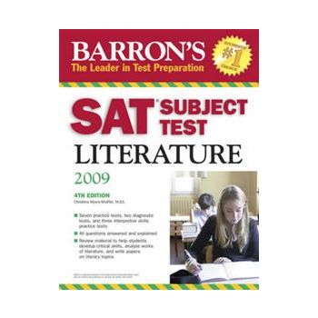 BARRON`S SAT SUBJECT TEST: Literature (BARRON`S HOW TO PREPARE FOR THE SAT II LITERATURE), 4th Edition