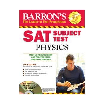BARRON`S SAT SUBJECT TEST: Physics, 10th Ed.