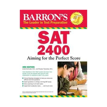 BARRON`S SAT 2400: Aiming For The Perfect Score (Barron`s: The Leader in Test Preparation)