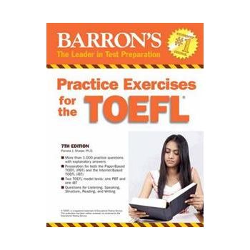 BARRON`S PRACTICE EXERCISES FOR THE TOEFL, 7th E