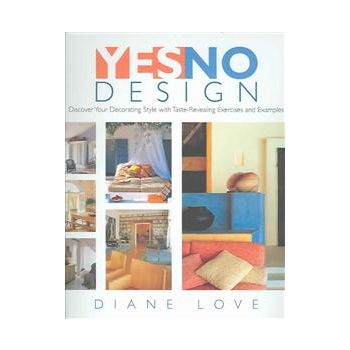 YES/NO DESIGN: Discovering Your Decorating Style